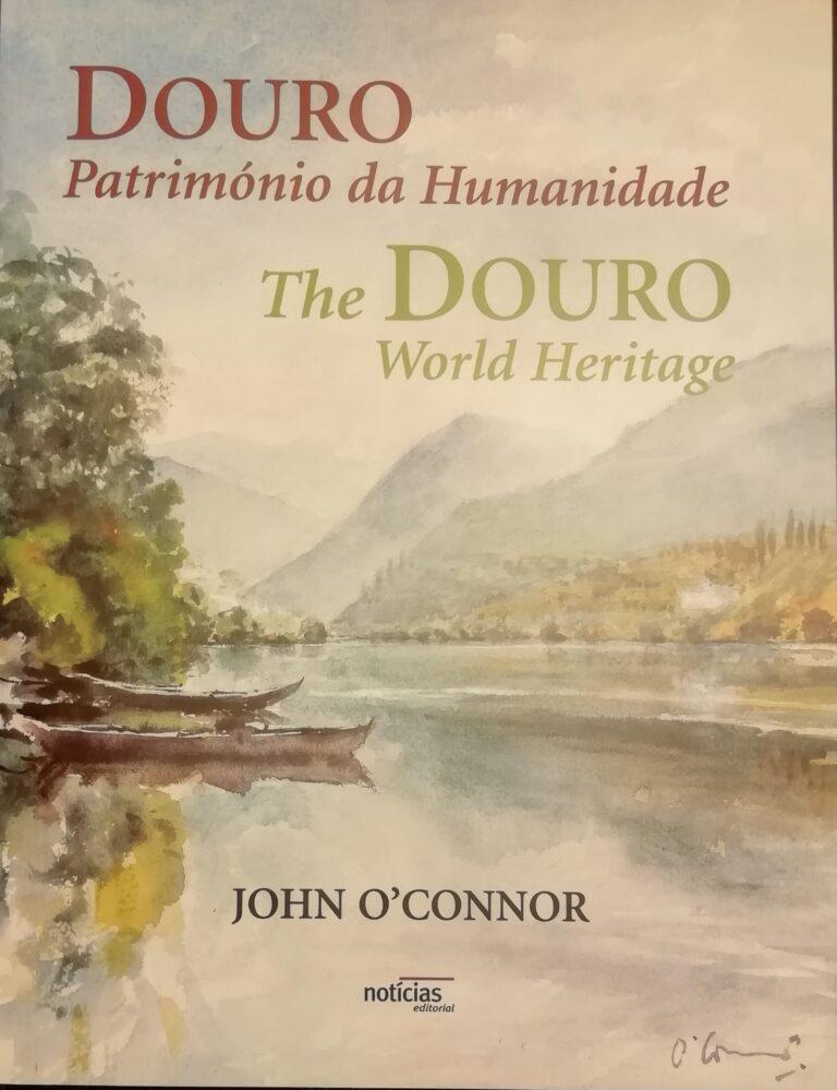 Douro, património da humanidade / The Douro heritage