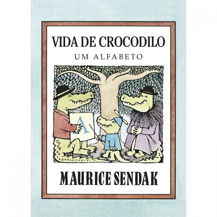 Vida de crocodilo. Um alfabeto