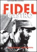 Fidel Castro – o líder máximo: fotobiografia