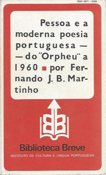 Pessoa e a moderna poesia portuguesa (do Orpheu a 1960)