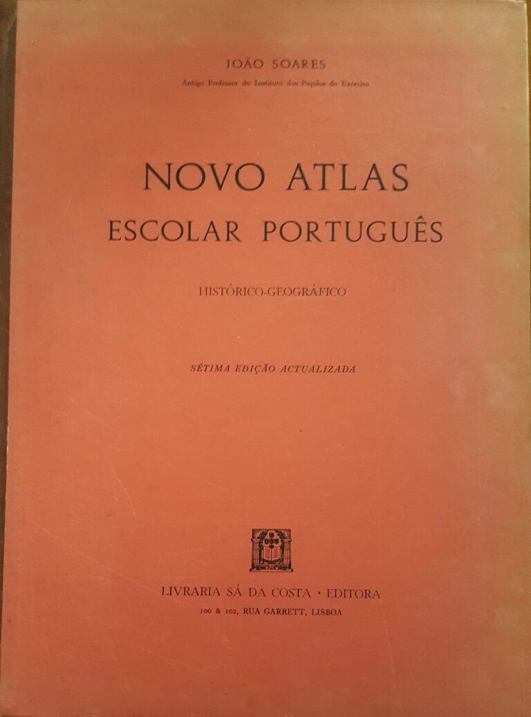 Novo atlas escolar português histórico-geográfico
