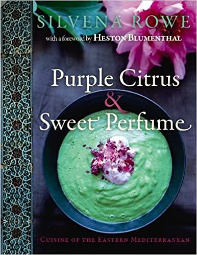 Purple citrus & sweet perfume: cuisine of eastern mediterranean