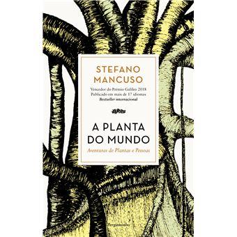 A Planta do Mundo – Aventuras de plantas e pessoas