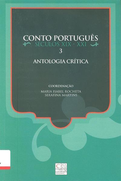 Conto português, séculos XIX-XXI. Antologia Crítica