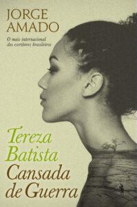 Teresa Batista cansada de guerra
