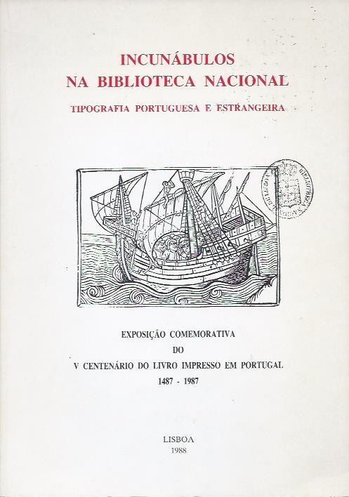 Incunábulos na Biblioteca Nacional – Tipografia portuguesa e estrangeira