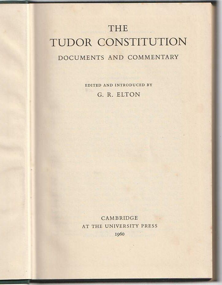 The Tudor Constitution – Documents and commentary