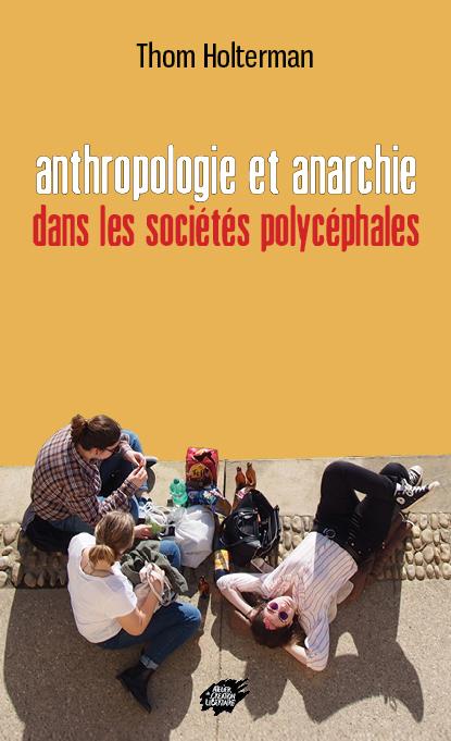 Anthropologie et anarchie dans les sociétés polycéphales