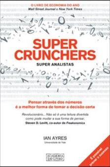 Super crunchers – Super analistas