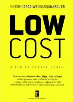 Low cost: o fim da classe média