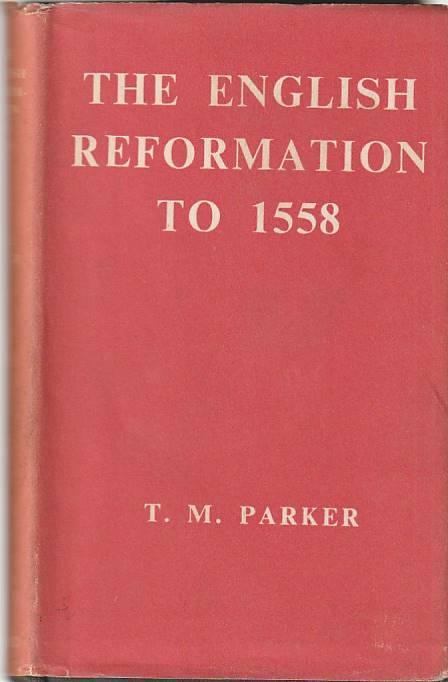 The English Reformation to 1558