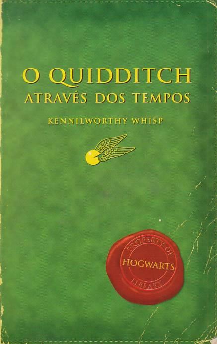 O Quidditch através dos tempos, por Kennilworthy Whisp (1ª ed.)