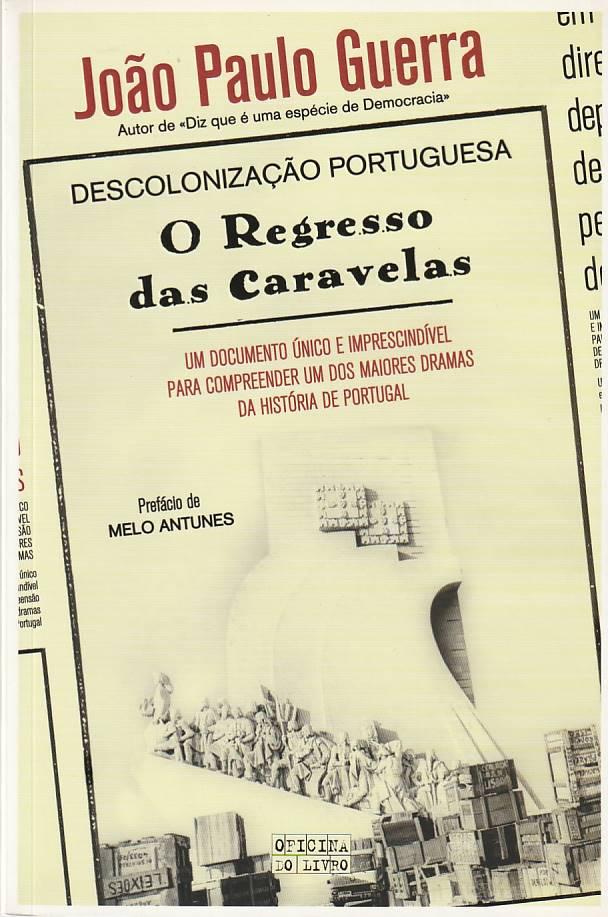Descolonização Portuguesa – O regresso das caravelas