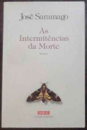 José Saramago – As Intermitências da Morte (1.ªed.)