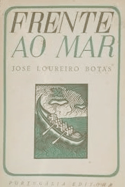 José Loureiro Botas – Frente ao Mar (1.ª ed.)