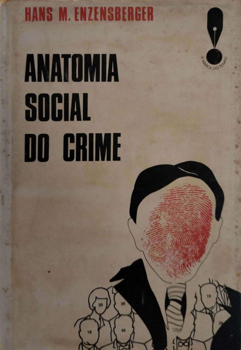Anatomia social do crime