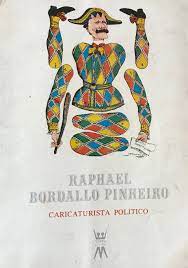 Raphael Bordallo Pinheiro o Caricaturista Político