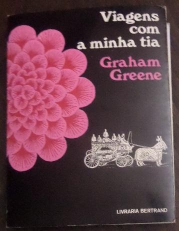 Graham Greene – Viagens com a minha tia