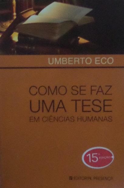 Umberto Eco – Como se faz uma tese em ciências humanas