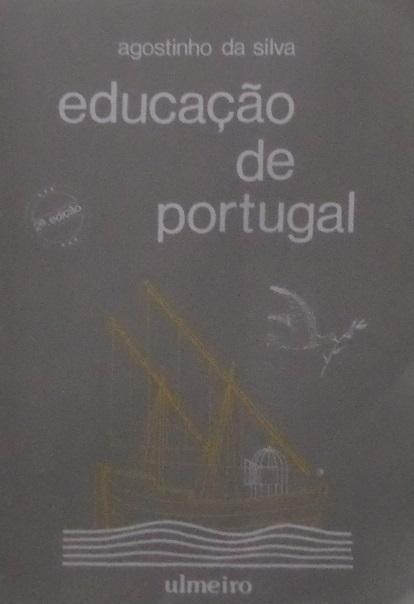 Agostinho da Silva – Educação de Portugal