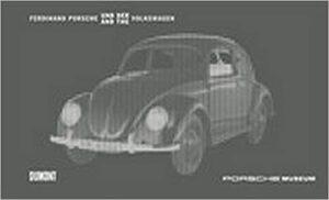 Ferdinand Porsche and the Wolkswagen / und der Wolkswagen