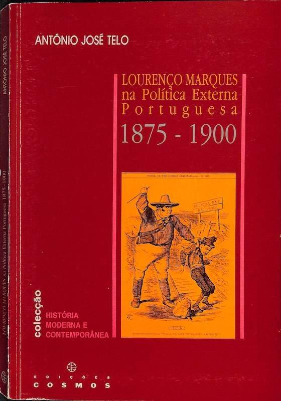 Lourenço Marques na política externa portuguesa 1875-1900