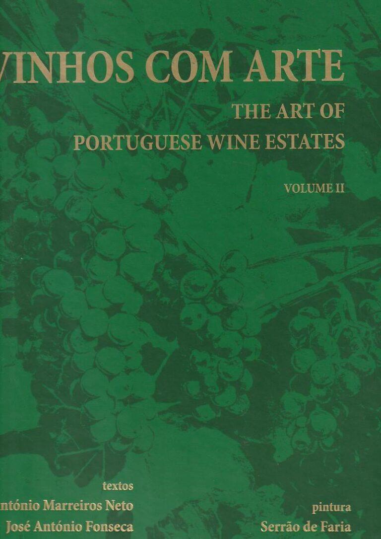 Vinhos com arte / The art of portuguese wine estates – 2 volumes