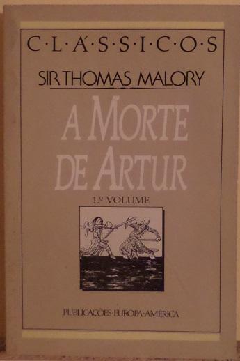 A Morte de Artur (1.º volume)