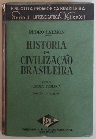 Historia da Civilização Brasileira (Para a escola primaria / Edição Ilustrada)