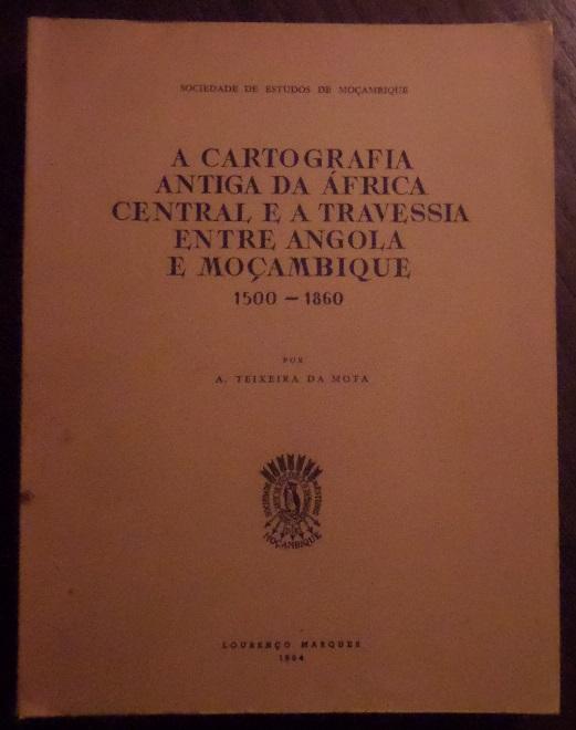 A cartografia antiga da África Central e a travessia entre Angola e Moçambique