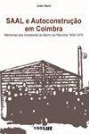 SAAL e autoconstrução em Coimbra – memórias dos moradores do Bairro da Relvinha 1954-1976