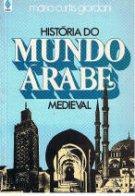 História do Mundo Árabe Medieval