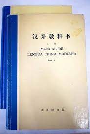 Manual de Lengua China Moderna – 2 Tomos