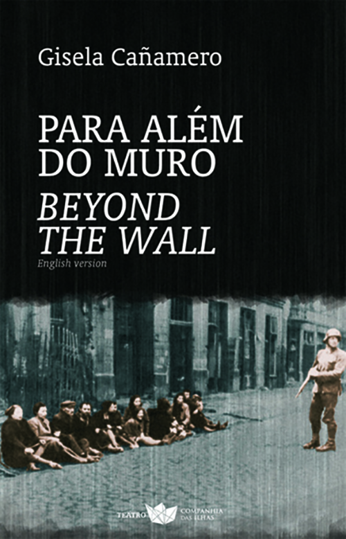 Para Além Do Muro  / Beyond The Wall
