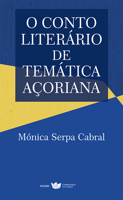 O Conto Literário De Temática Açoriana: Estudo E Antologia