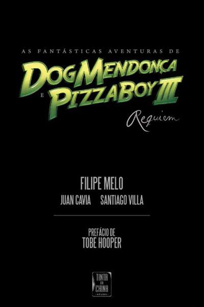 As Fantásticas Aventuras De Dog Mendonça E Pizzaboy Iii