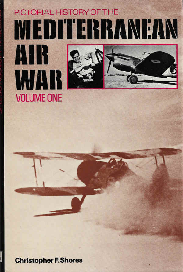 Pictorial history of the mediterranean air war – 3 volumes