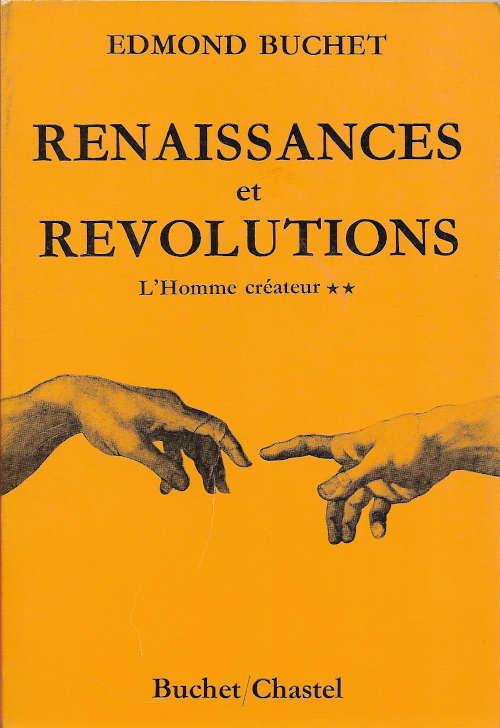 L’homme createur II – Renaissances et revolutions