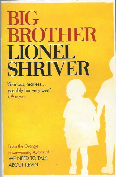 Big brother – Lionel Shriver