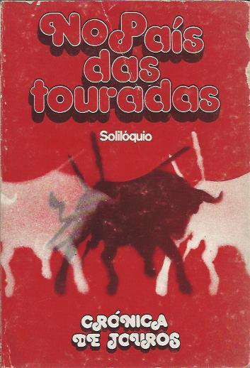 No país das touradas – Crónicas taurinas da temporada de 1980