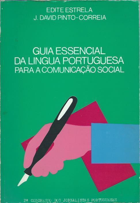 Guia essencial da língua portuguesa para a comunicação social